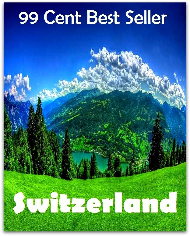 99 cent best seller Switzerland (Driving,excursion,flying,movement,ride,sailing,sightseeing,tour,transit,biking,commutation,cruising,drive,expedition)