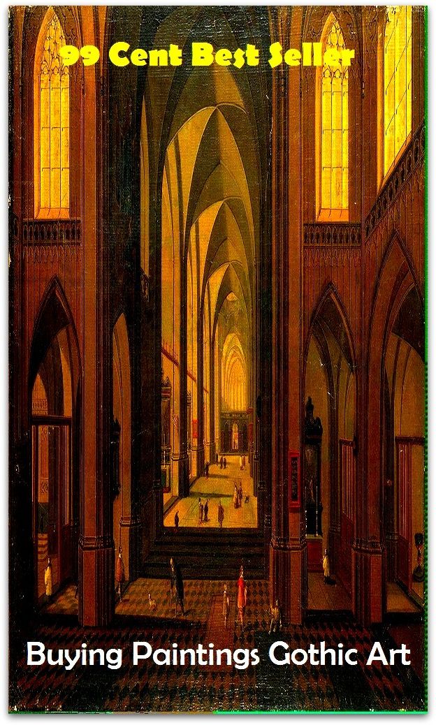 99 cent best seller Buying Paintings Gothic Art (gothenburg,gothic,gothic alphabet,gothic arch,gothic architecture,gothic lolita,gothic rock,gothic romance,gothic romancer,gothically)