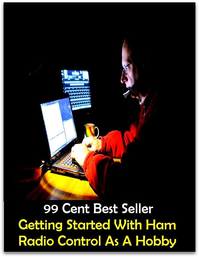 Hobbies: Getting Started With Ham Radio Control As A Hobby (Transmission,wireless,Marconi,radiotelegraph,radiotelegraphy,radiotelephone,receiver,telegraphy,telephony,Walkman,AM-FM)