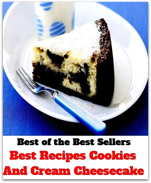 Best of the best seller Best Recipes Cookies And Cream Cheesecake(bread,cooking,cuisine,drink,fare,feed,foodstuff,meal,meat,snack,aliment)