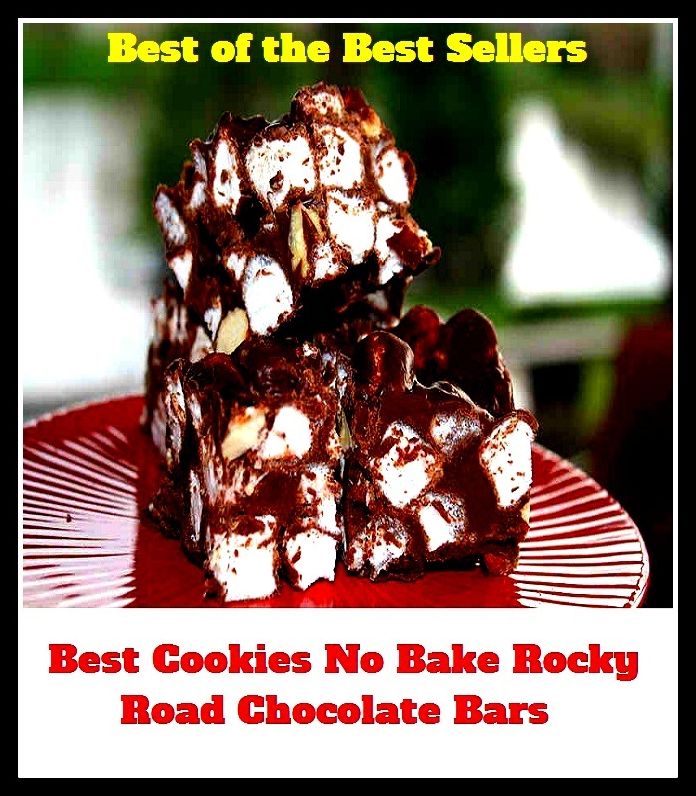 Best of the best seller Best Cookies No Bake Rocky Road Chocolate Bars(bread,cooking,cuisine,drink,fare,feed,foodstuff,meal,meat,snack,aliment)