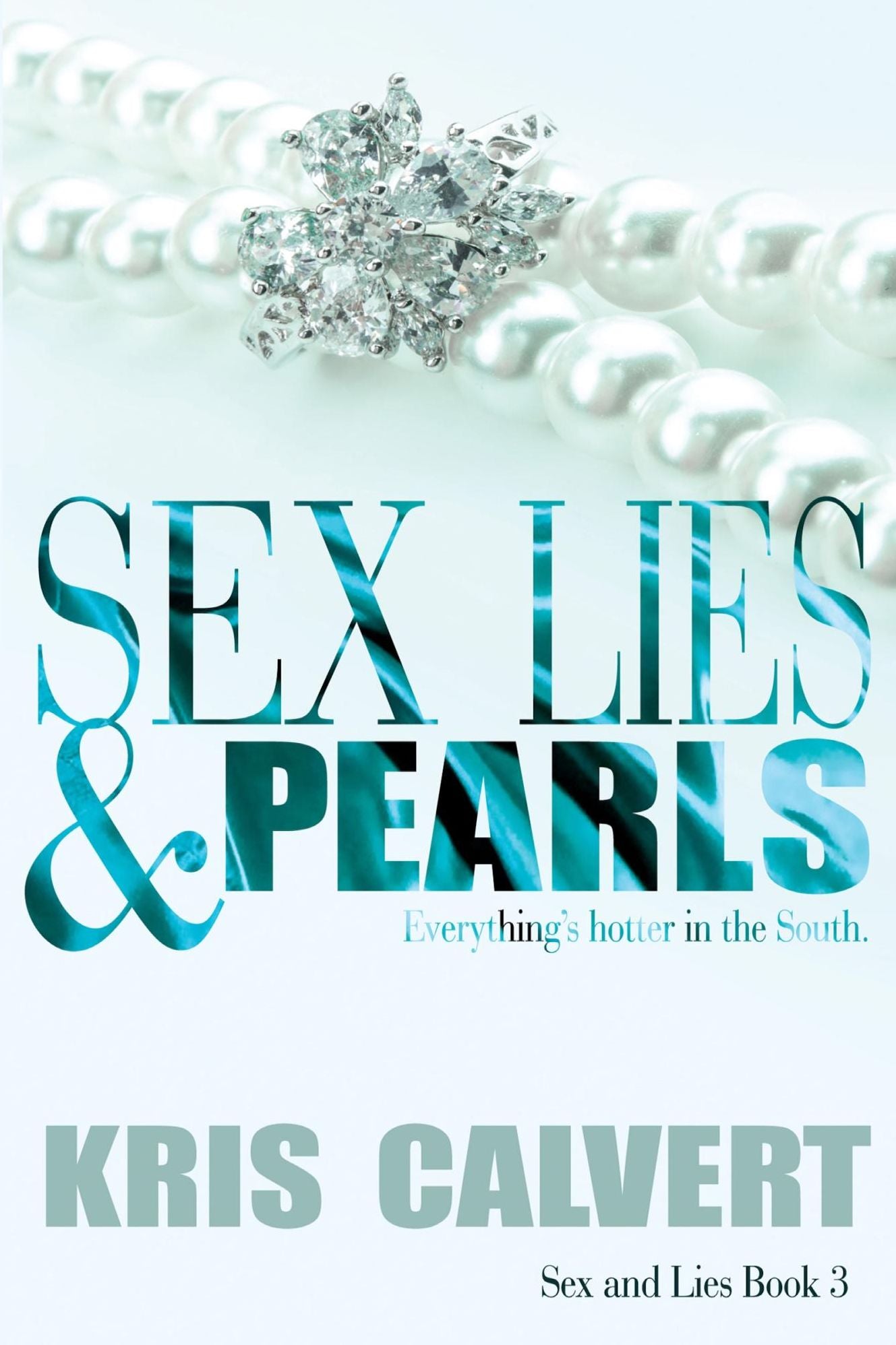 Sex, Lies & Pearls (Sex and Lies Series #3)