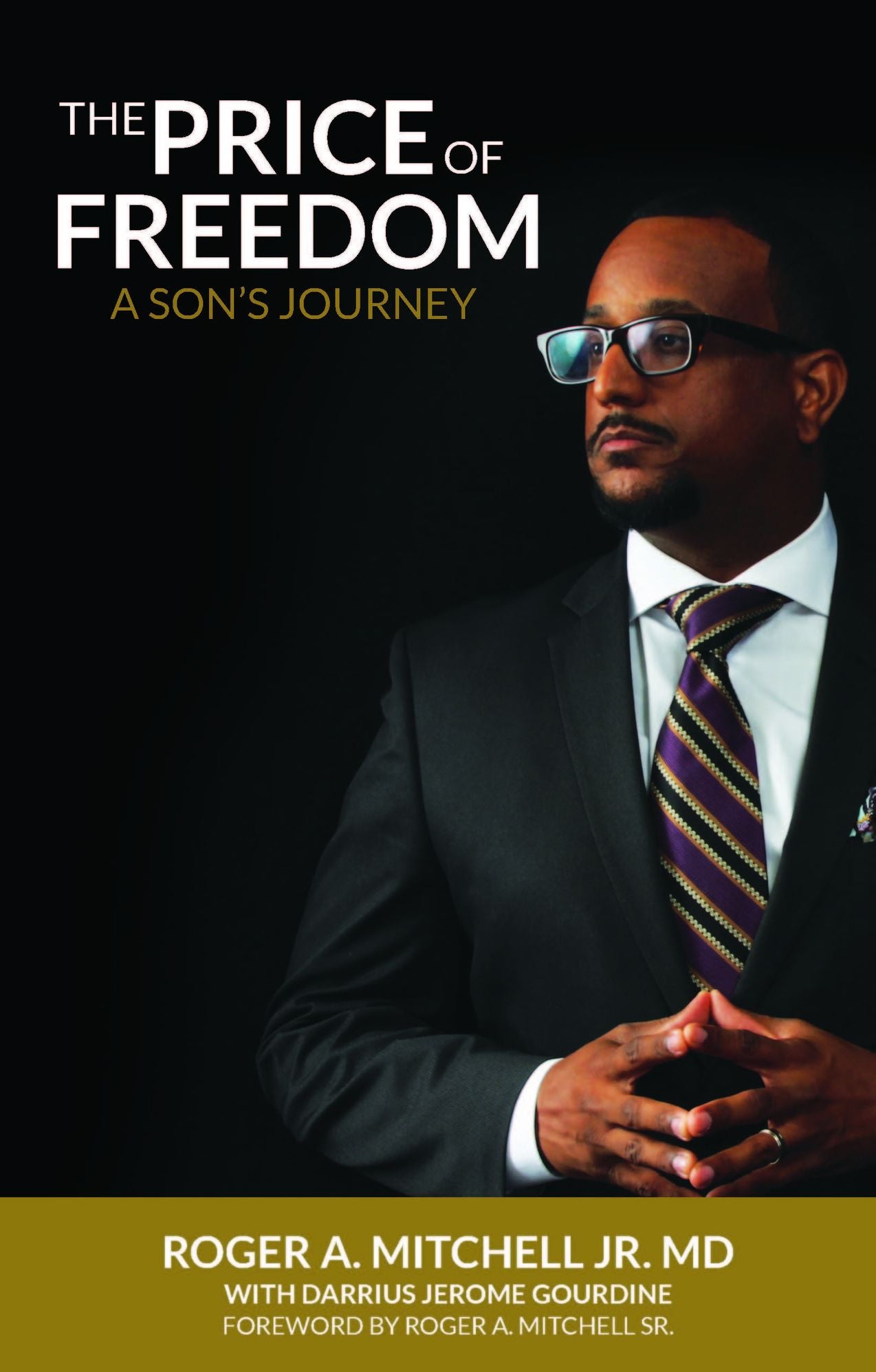 The Price Of Freedom: A Son's Journey