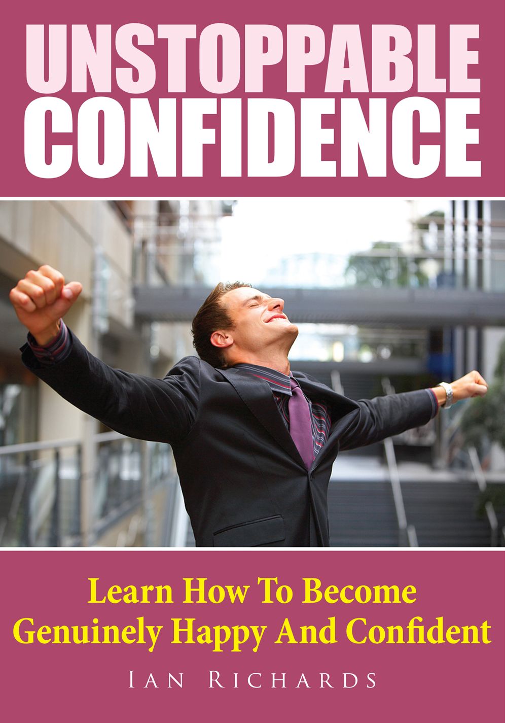 Unstoppable Confidence