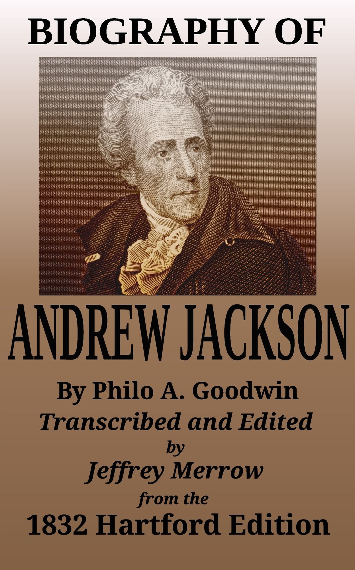 Biography of Andrew Jackson