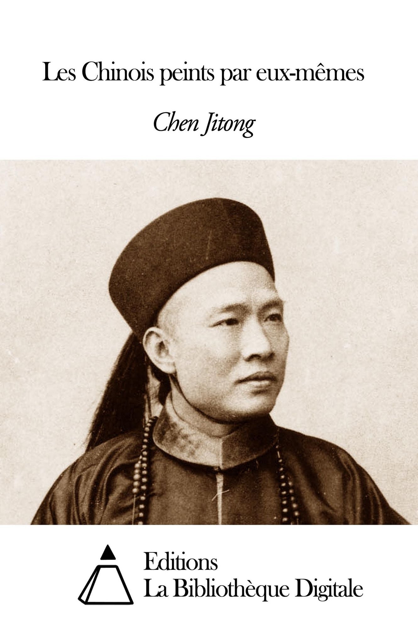 Les Chinois peints par eux-mêmes