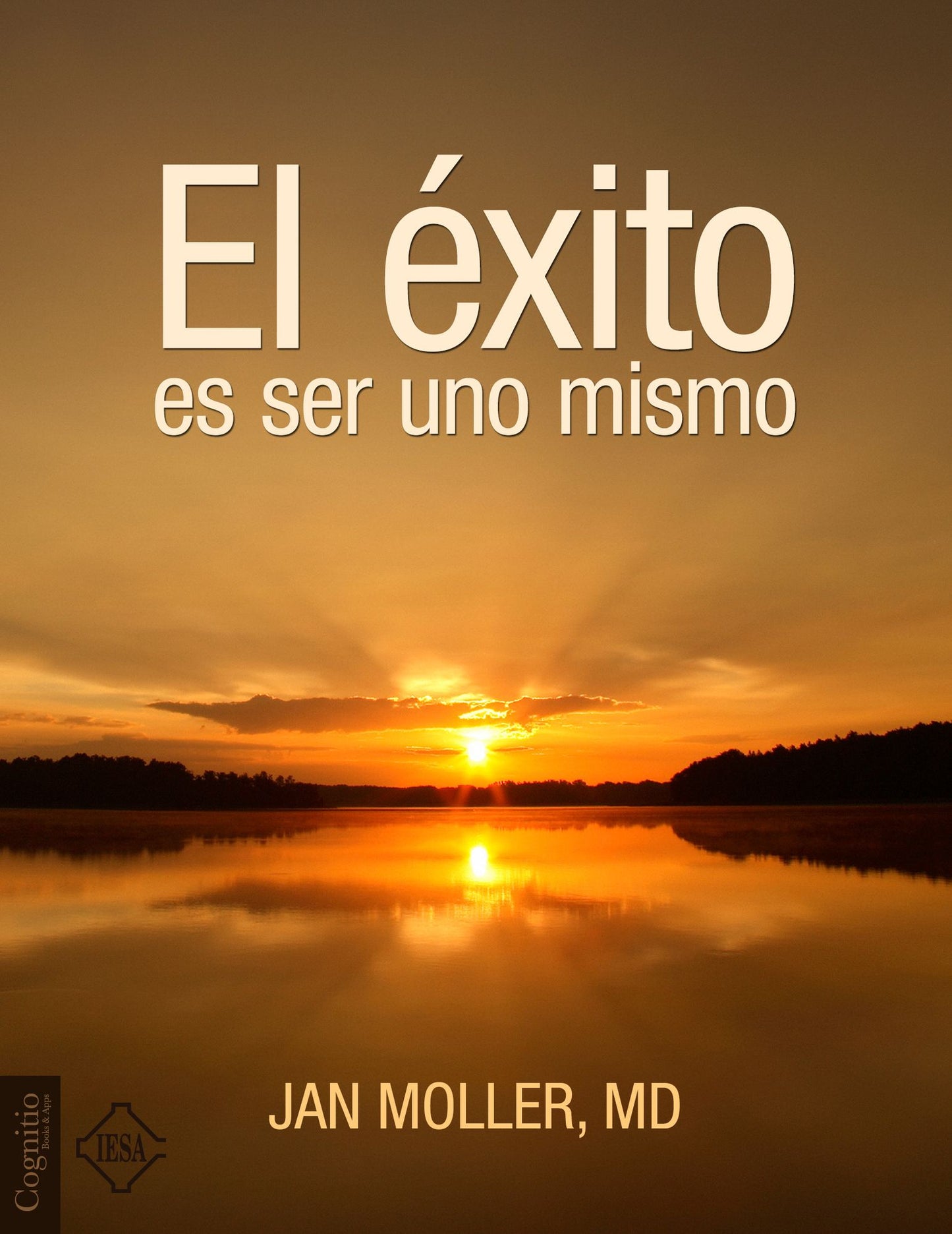 El éxito es ser uno mismo