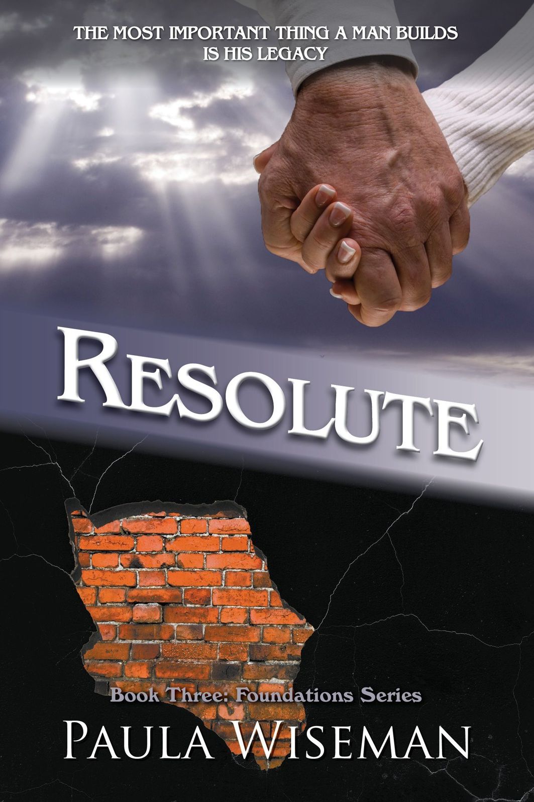 Resolute: Book Three: Foundations Series