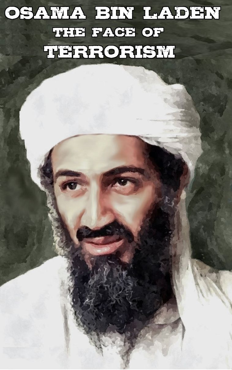 Osama Bin Laden: The Face of Terrorism