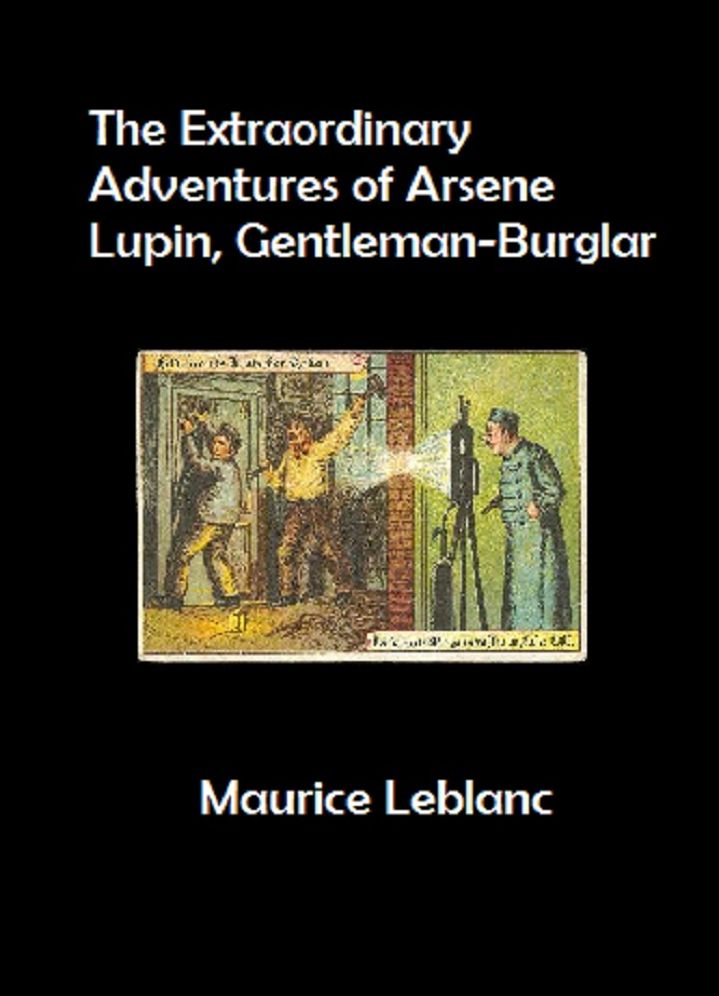 The Extraordinary Adventures of Arsene Lupin, Gentleman-Burglar