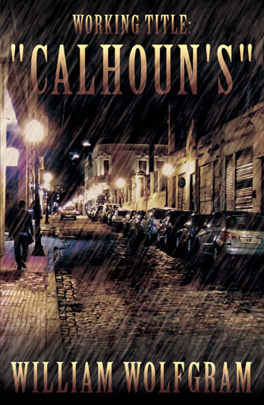 Working Title: "Calhoun's"