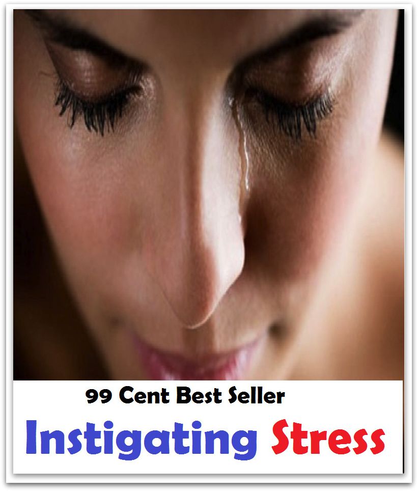 99 Cent Best Seller Instigating Stress ( stress, punctuate, strive, tense up, deform, try, sample, essay, filter out, test, try out, sift, reach, sieve, puree, examine, extend, seek, try on )