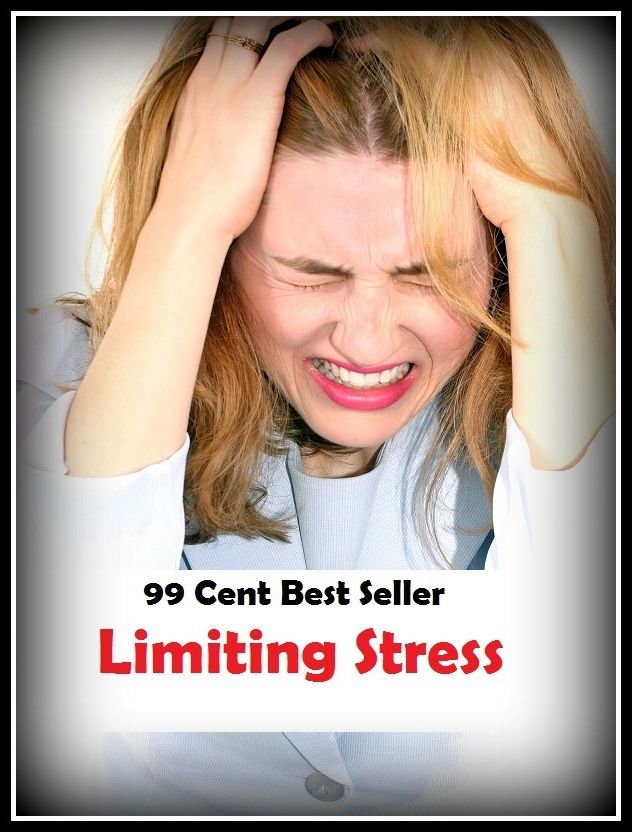 99 Cent Best Seller Limiting Stress ( stress, punctuate, strive, tense up, deform, try, sample, essay, filter out, test, try out, sift, reach, sieve, puree, examine, extend, seek, try on )
