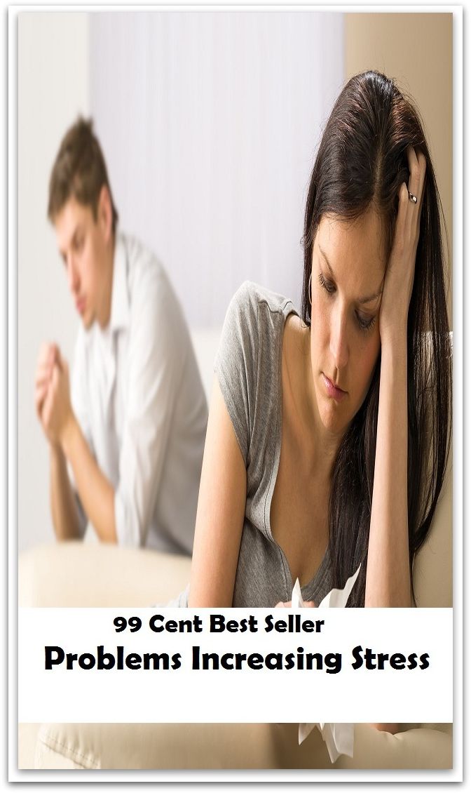 99 Cent Best Seller Problems Increasing Stress ( stress, punctuate, strive, tense up, deform, try, sample, essay, filter out, test, try out, sift, reach, sieve, puree, examine, extend, seek, try on )
