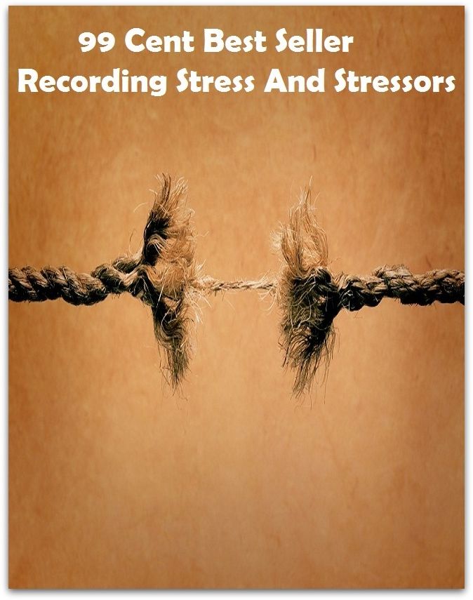 99 Cent Best Seller Recording Stress And Stressors ( stress, punctuate, strive, tense up, deform, try, sample, essay, filter out, test, try out, sift, reach, sieve, puree, examine, extend, seek, try on )