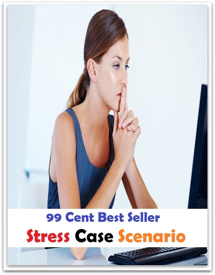 99 Cent Best Seller Stress Case Scenario ( stress, punctuate, strive, tense up, deform, try, sample, essay, filter out, test, try out, sift, reach, sieve, puree, examine, extend, seek, try on )
