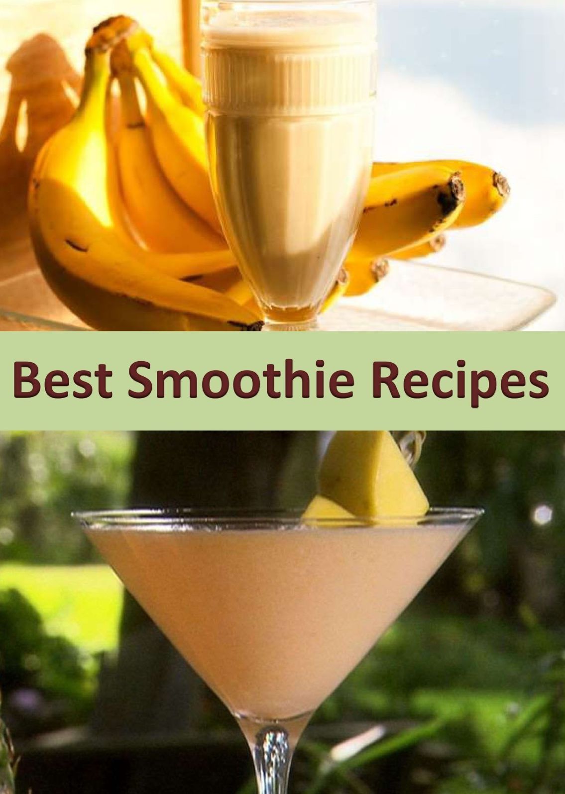 Best Smoothie: A Collection of 200+ Delicious and Tasty Smoothie Recipes