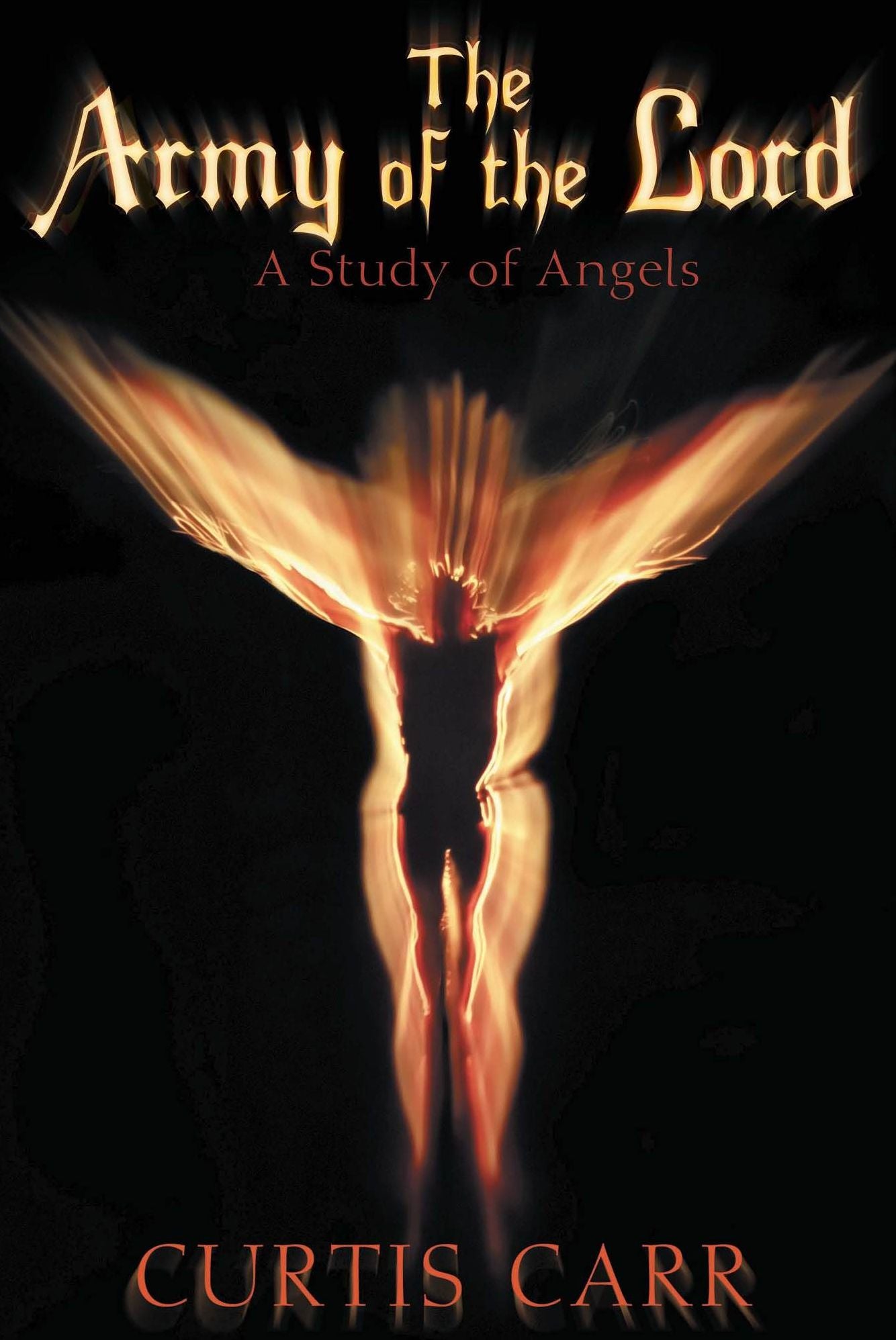 The Army of the Lord: A Study of Angels
