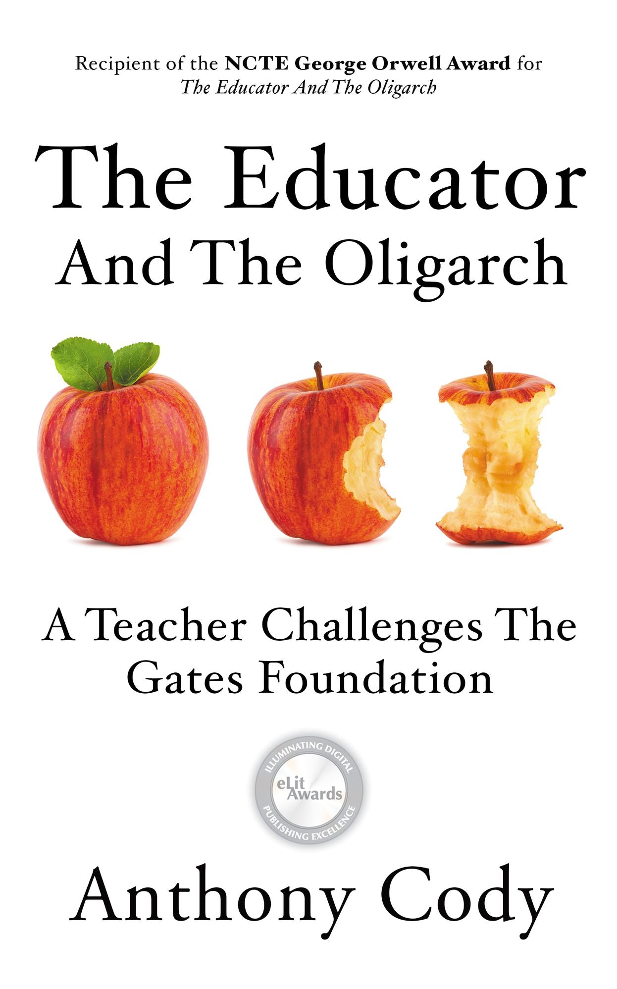 The Educator And The Oligarch: A Teacher Challenges The Gates Foundation