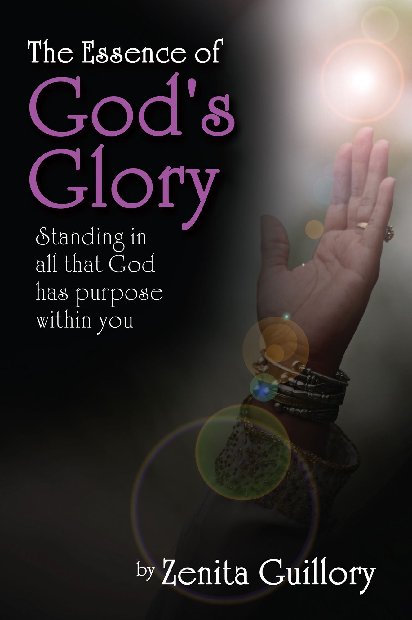 The Essence of God's Glory: Standing in all that God has purpose within you