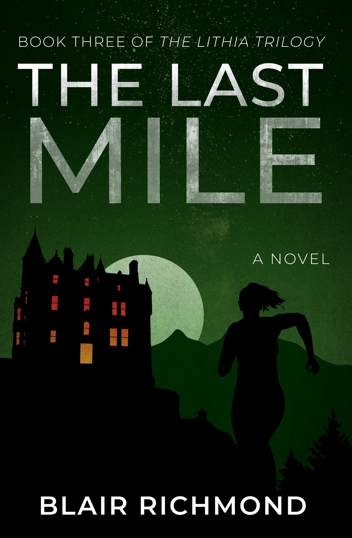 The Last Miles (The Lithia Trilogy, Book 3)