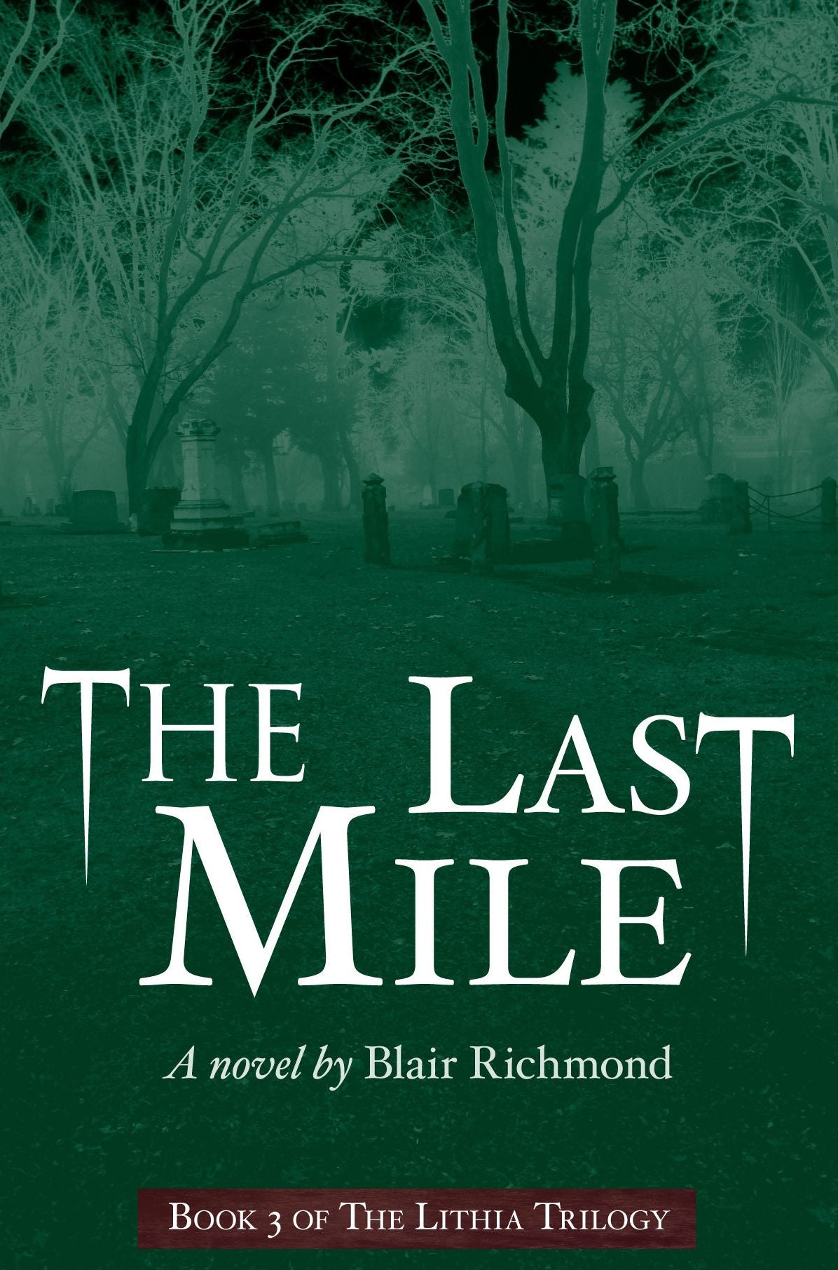 The Last Miles (The Lithia Trilogy, Book 3)