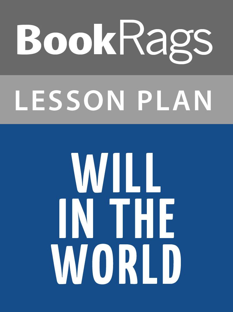 Will in the World Lesson Plans