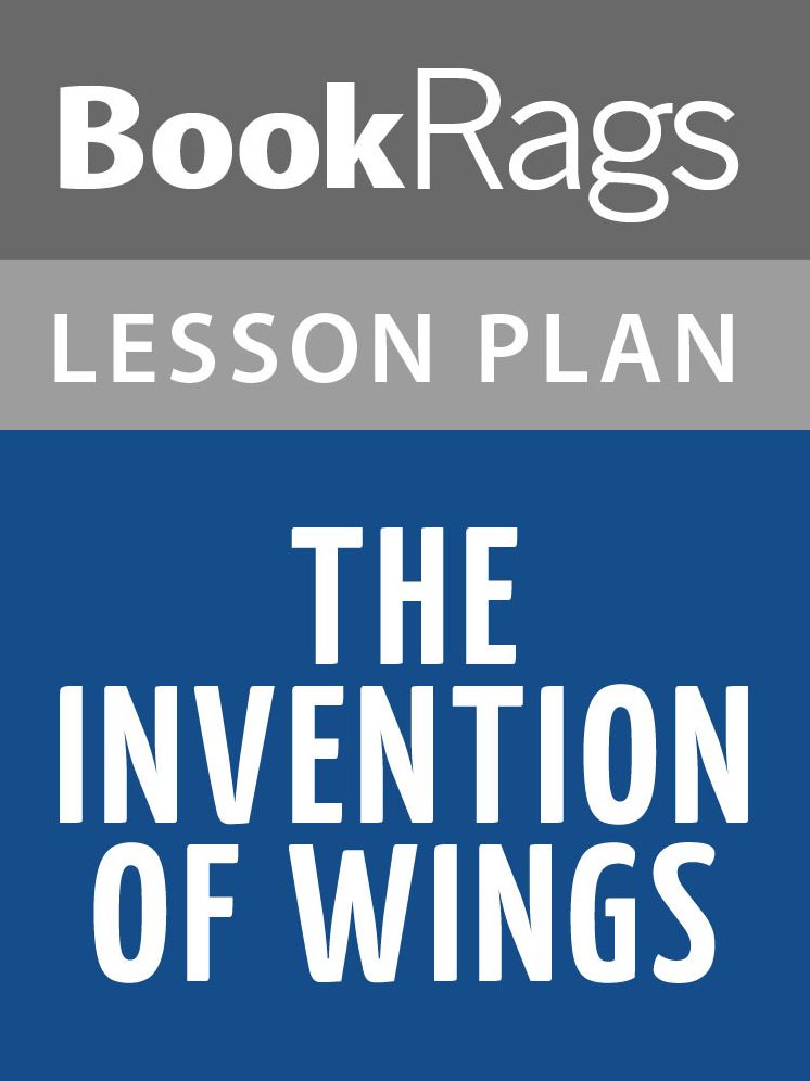 The Invention of Wings Lesson Plans