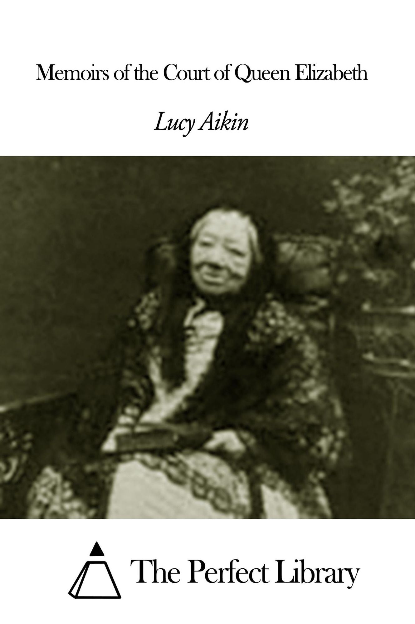 Memoirs of the Court of Queen Elizabeth