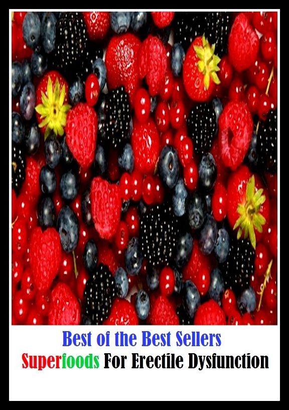 99 Cent Best Seller Superfoods For Erectile Dysfunction ( superfood, superfoods, kale, collard greens, swiss chard, brussels sprouts, broccoli, salmon, mackerel, sardines, vegetables, sweet potatoes, legumes, peanuts, lentils, beans, raw cocoa )