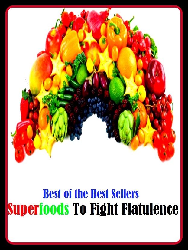 99 Cent Best Seller Superfoods To Fight Flatulence ( superfood, superfoods, kale, collard greens, swiss chard, brussels sprouts, broccoli, salmon, mackerel, sardines, vegetables, beets, sweet potatoes, legumes, peanuts, lentils, beans, raw cocoa )