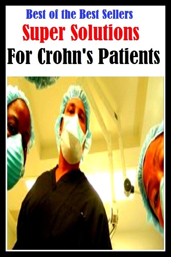 99 Cent Best Seller Super Solutions For Crohns Patients ( exercise, meditation, acupuncture, stylostixis, drug, formula, medicine, remedy, fix, treatment, action, conduct, behavior, handling, dealing, fitness, vitamins, healing )