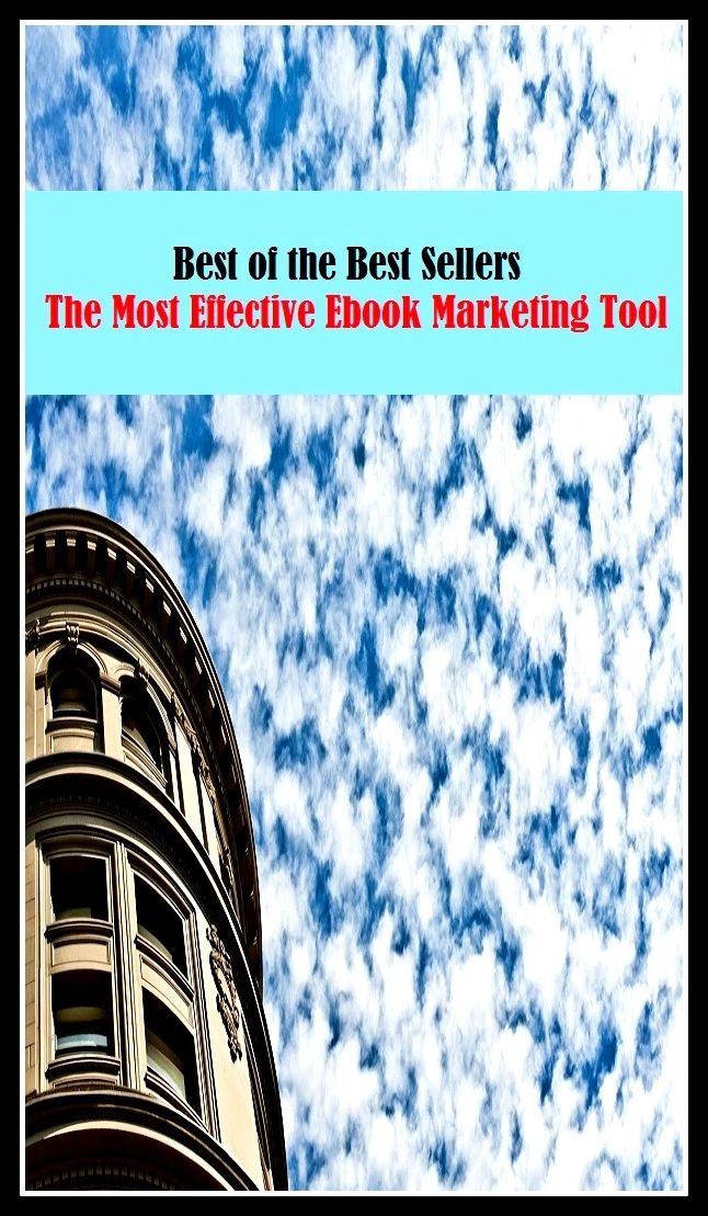 99 Cent Best Seller The Most Effective Ebook Marketing Tool (computer, workstation, pc, laptop, CPU, blog, web, net, netting, network, internet, mail, e mail, download, up load, keyword, software, bug, antivirus, search engine )