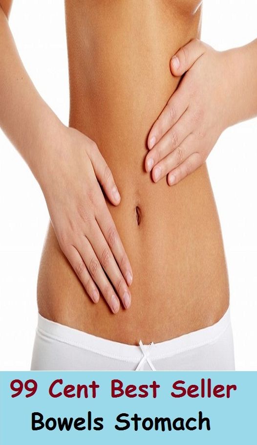99 Cent Best Seller Bowels Stomach ( exercise, meditation, acupuncture, disease, digestive system, formula, medicine, remedy, fix, treatment, action, conduct, behavior, handling, gastrin, fitness, vitamins, healing )