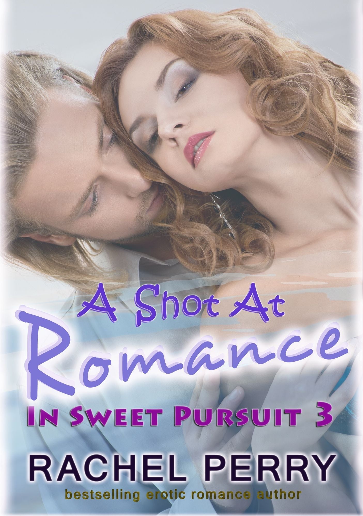 A Shot at Romance: In Sweet Pursuit 3