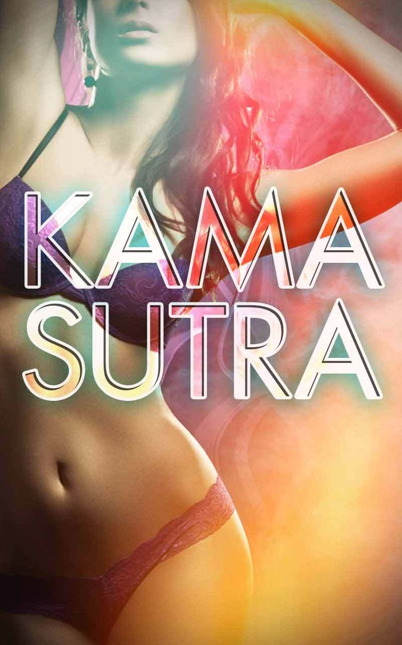 Kama Sutra: Lustful Secrets To Make Your Sex Experiment To Become Successful