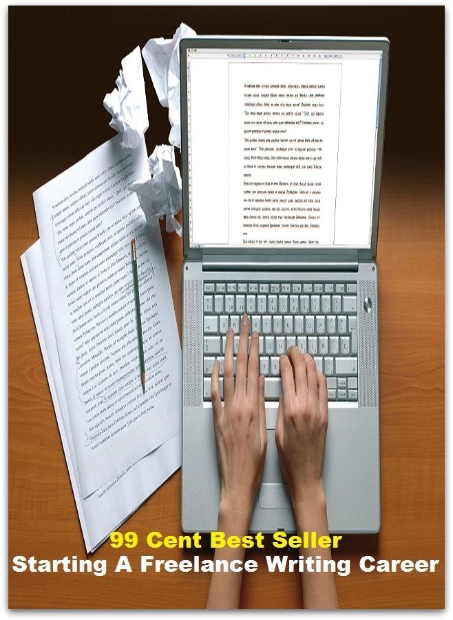 99 cent best seller Starting A Freelance Writing Career(course,racestarorbit,passage,pilgrimage,procedure,progress,walk,dodge,employment)