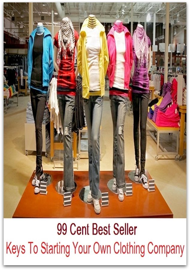 99 Cent Best Seller Keys To Starting Your Own Clothing Company ( guidance, explain expectations, employee evaluation, employee performance, evaluate employees, Assessment Evaluation, Job classification title, accomplishments, career developm )