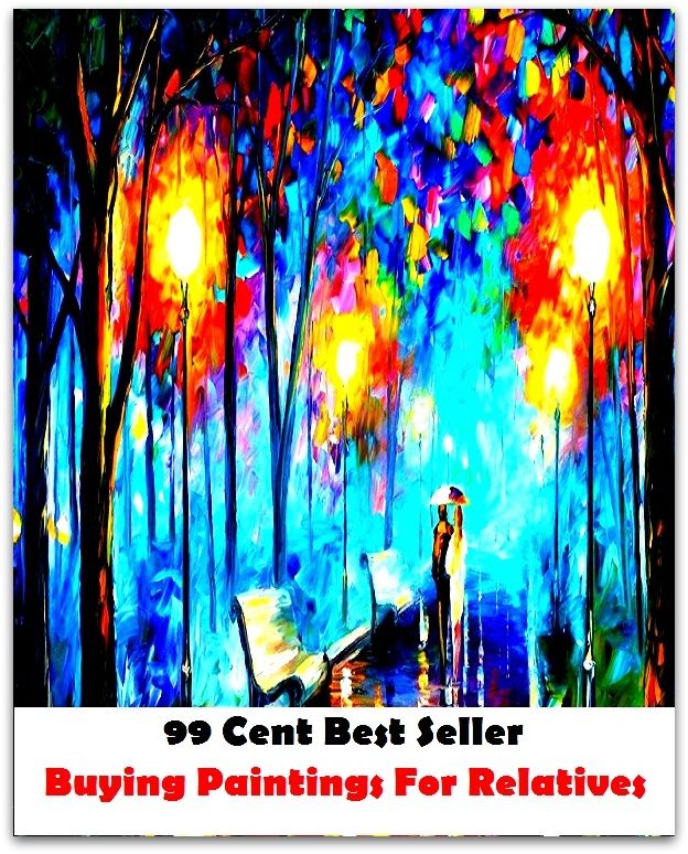 99 cent best seller Buying Paintings For Relatives (sexual relation,congener,sexual intercourse,carnal knowledge,recounting,relation back,congenator,copulation,relation,telling,coitus,sex act,relative,congeneric,congress,sexual )