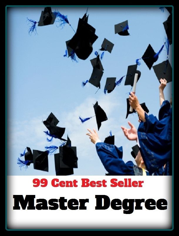 99 Cent Best Seller Mater Degree ( instruction, schooling, learning, provides worksheets, activities, games, teachers, parents, private schools, tuition, scholarships, financial aid, student loans )