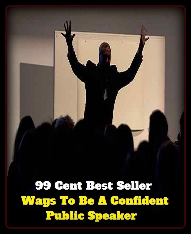 99 Cent Best Seller Ways To Be A Confident Public Speaker ( Managing a Business, Running a Business, Energy Efficiency, Energy Saving, Energy Efficiency, Home Based Businesses, Saving Energy, Office Equipment, Business Owner )