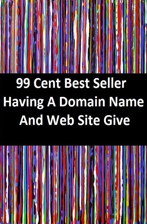 99 cent best seller Having A Domain Name And Web Site Giv (haversine,haves,havier,havildar,having,having said that,havior,haviour,havisham,havoc)