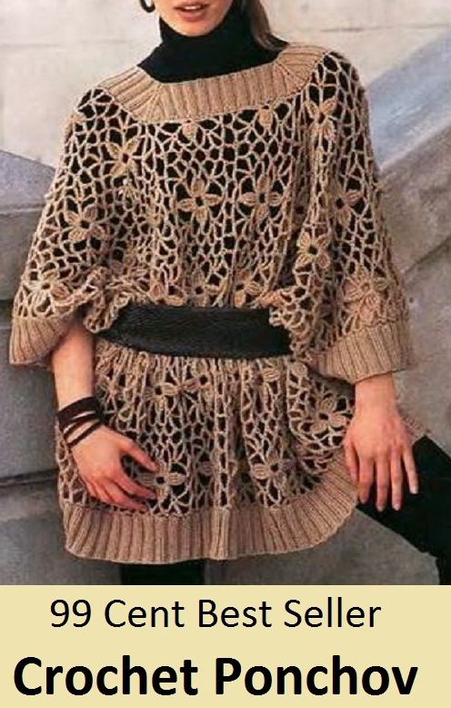 99 cent best seller Crochet Ponchov (crocetin,croche,crochet,crochet hook,crochet needle,crochet stitch,crocheted,crocheter,crocheting,crochetwork)