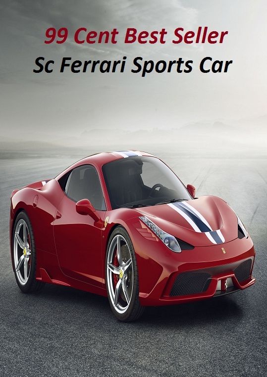 99 Cent Best Seller Sc Ferrari Sports Car (Convertible,two-seater,coupe,sport car,,bucket of bolts,bug,buggy,clunker,compact,crate,gas guzzler,go-cart,hardtop,hatchback)
