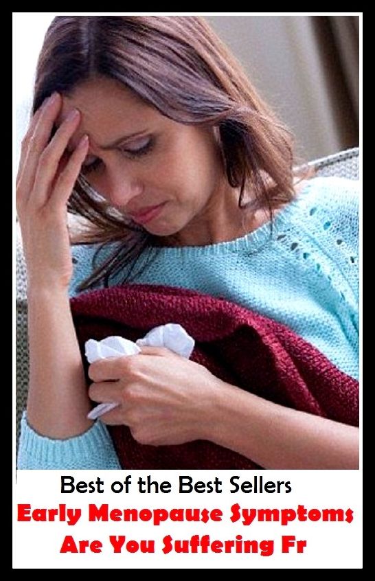 99 cent best seller Early Menopause Symptoms Are You Suffering Fr( climacteric,grand climacteric, midlife crisis, Guide,argot,buzzword,jargon,patter,pop psych,psycho-speak,self-improvement,fortunate books,self-care, wealthy books)