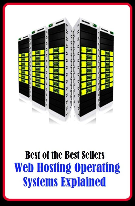 99 cent best seller Web Hosting Operating Systems Explained (web development,web diver,web diving,web feed,web hosting,web log,web map service,web page,web performance,web pointer)