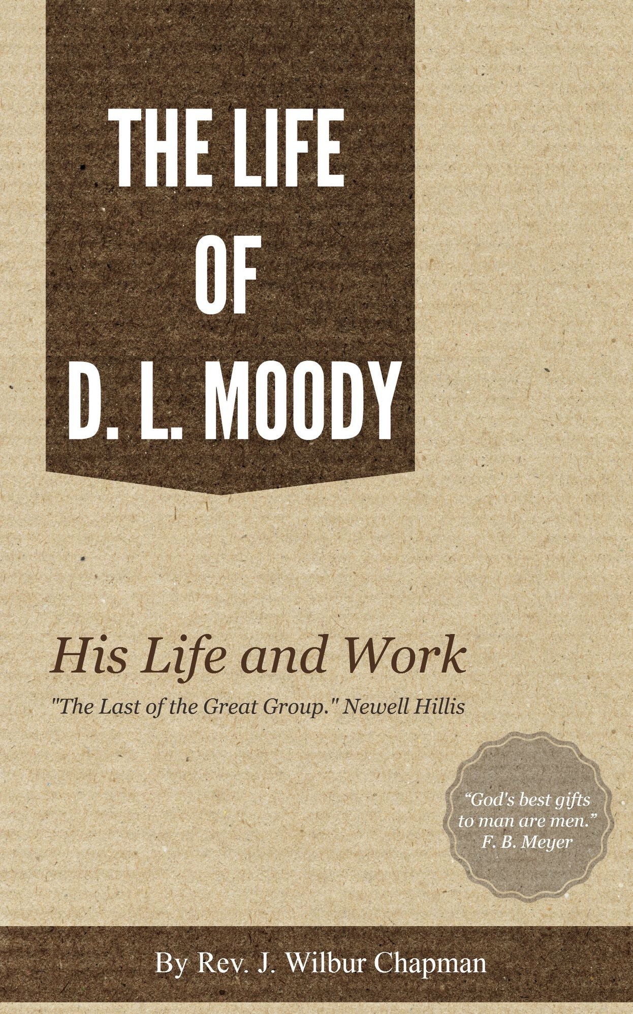 The Biography of D. L. Moody