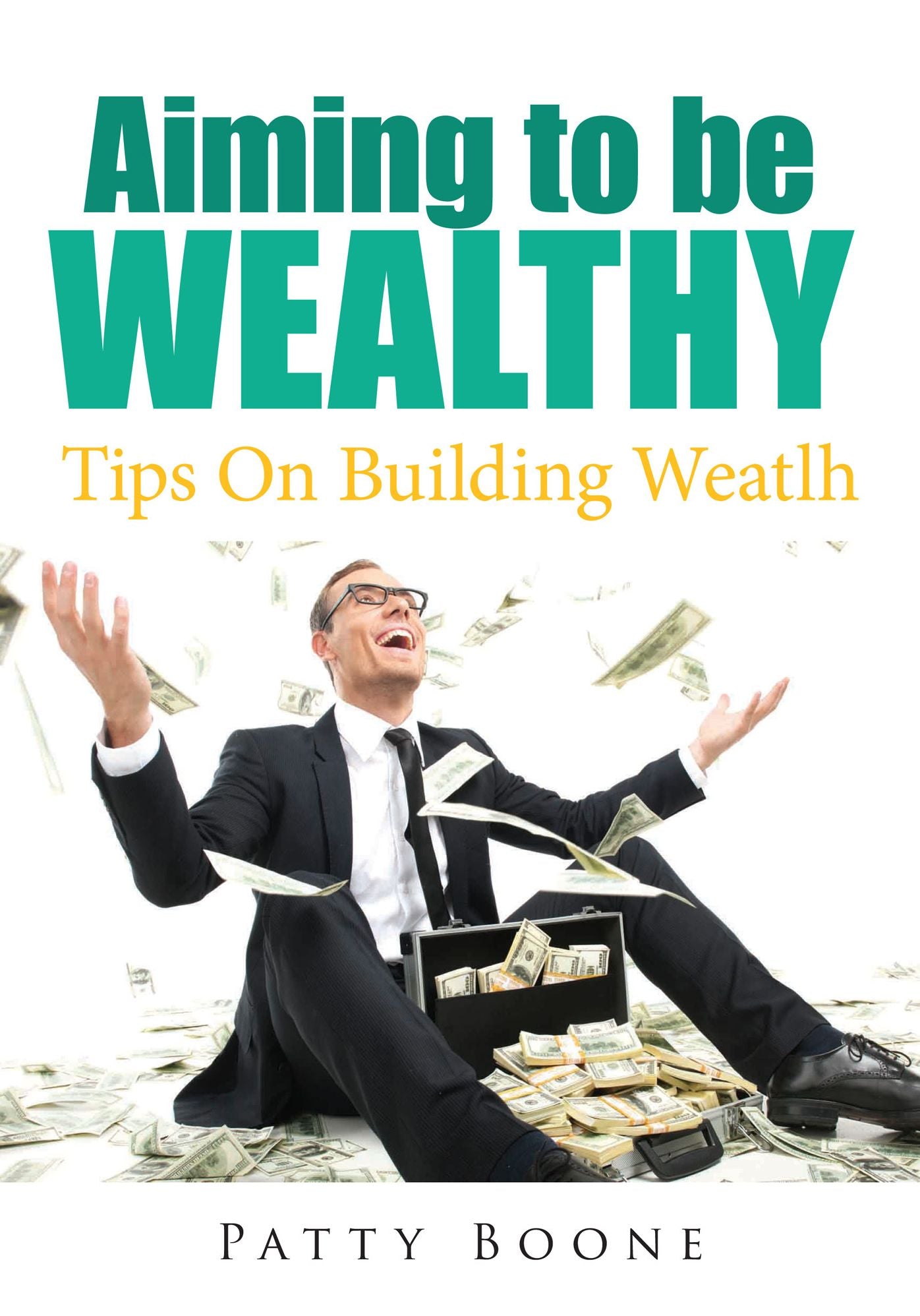 Aiming To Be Wealthy