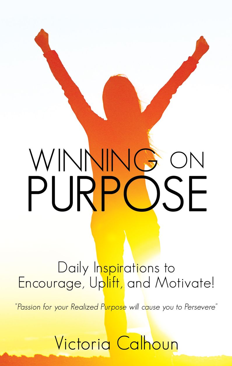 Winning on Purpose