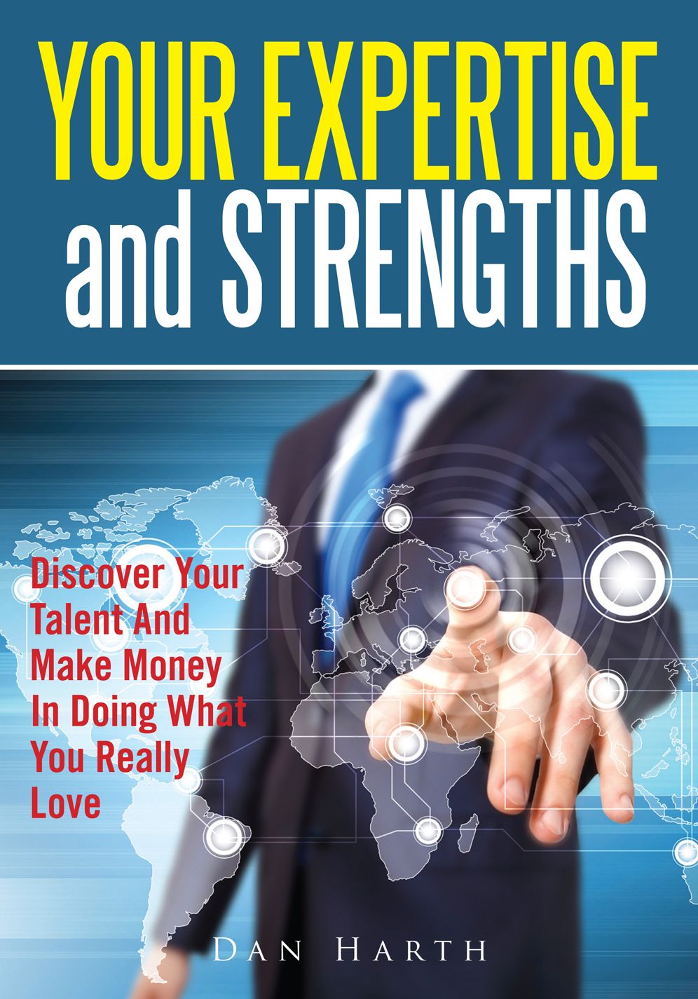Your Expertise and Strengths